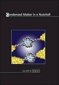 Condensed Matter in a Nutshell - Gerald D. Mahan - Libro Princeton University Press, In a Nutshell | Libraccio.it