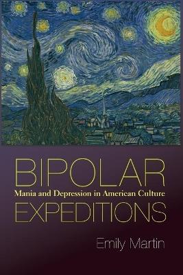 Bipolar Expeditions - Emily Martin - Libro Princeton University Press | Libraccio.it