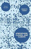 Atmosphere, Clouds, and Climate - David Randall - Libro Princeton University Press, Princeton Primers in Climate | Libraccio.it