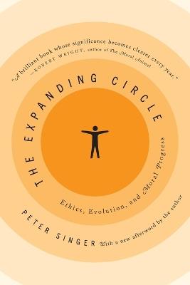 The Expanding Circle - Peter Singer - Libro Princeton University Press | Libraccio.it