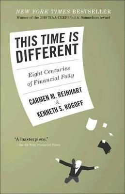 This Time Is Different - Carmen M. Reinhart, Kenneth S. Rogoff - Libro Princeton University Press | Libraccio.it