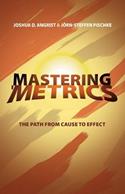 Mastering 'Metrics - Joshua D. Angrist, Jörn-Steffen Pischke - Libro Princeton University Press | Libraccio.it