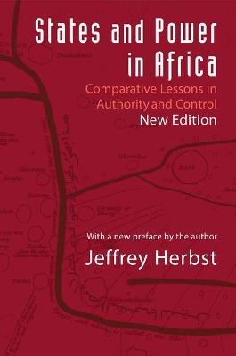States and Power in Africa - Jeffrey Herbst - Libro Princeton University Press, Princeton Studies in International History and Politics | Libraccio.it