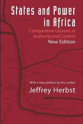States and Power in Africa - Jeffrey Herbst - Libro Princeton University Press, Princeton Studies in International History and Politics | Libraccio.it
