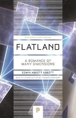 Flatland - Edwin Abbott Abbott - Libro Princeton University Press, Princeton Science Library | Libraccio.it