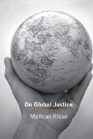 On Global Justice - Mathias Risse - Libro Princeton University Press | Libraccio.it