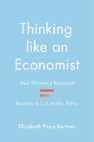 Thinking like an Economist - Elizabeth Popp Berman - Libro Princeton University Press | Libraccio.it
