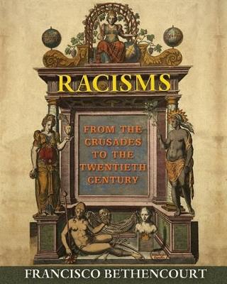 Racisms - Francisco Bethencourt - Libro Princeton University Press | Libraccio.it