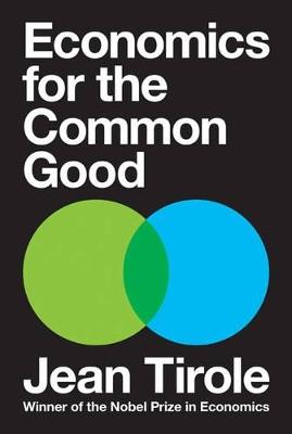 Economics for the Common Good - Jean Tirole - Libro Princeton University Press | Libraccio.it