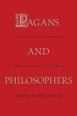 Pagans and Philosophers - John Marenbon - Libro Princeton University Press | Libraccio.it