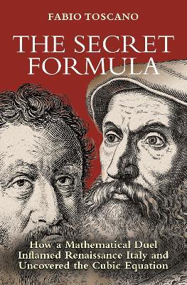 The Secret Formula - Fabio Toscano - Libro Princeton University Press | Libraccio.it