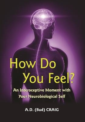 How Do You Feel? - A. D. Craig - Libro Princeton University Press | Libraccio.it