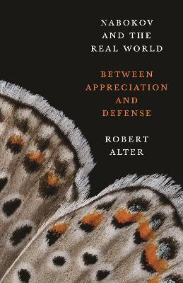 Nabokov and the Real World - Robert Alter - Libro Princeton University Press | Libraccio.it