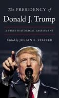 The Presidency of Donald J. Trump  - Libro Princeton University Press | Libraccio.it