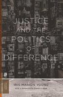 Justice and the Politics of Difference - Iris Marion Young - Libro Princeton University Press, Princeton Classics | Libraccio.it
