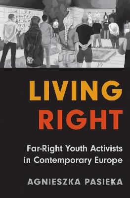 Living Right - Agnieszka Pasieka - Libro Princeton University Press | Libraccio.it