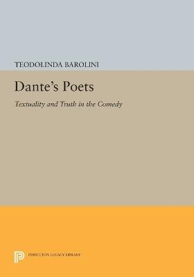 Dante's Poets - Teodolinda Barolini - Libro Princeton University Press, Princeton Legacy Library | Libraccio.it