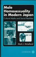 Male Homosexuality in Modern Japan - Mark J. McLelland - Libro Taylor & Francis Ltd | Libraccio.it