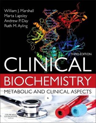Clinical Biochemistry:Metabolic and Clinical Aspects - William J. Marshall, Márta Lapsley, Andrew Day - Libro Elsevier Health Sciences | Libraccio.it