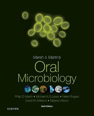 Oral Microbiology - Philip D. Marsh, Michael A. O. Lewis, Helen Rogers - Libro Elsevier Health Sciences | Libraccio.it