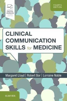 Clinical Communication Skills for Medicine - Margaret Lloyd, Robert Bor, Lorraine M Noble - Libro Elsevier Health Sciences | Libraccio.it