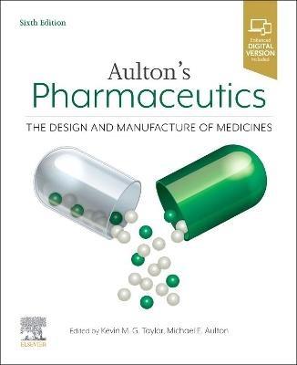 Aulton's Pharmaceutics  - Libro Elsevier Health Sciences | Libraccio.it