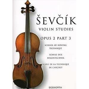 Otakar Sevcik - School of Bowing Technique Opus 2 Part 3 - violino - archetto  - Libro Bosworth 2019 | Libraccio.it