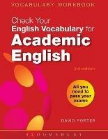 Check Your Vocabulary for Academic English - David Porter - Libro Bloomsbury Publishing PLC, Check Your Vocabulary | Libraccio.it