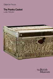 Object in Focus: The Franks Casket