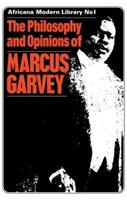 The Philosophy and Opinions of Marcus Garvey  - Libro Taylor & Francis Ltd | Libraccio.it