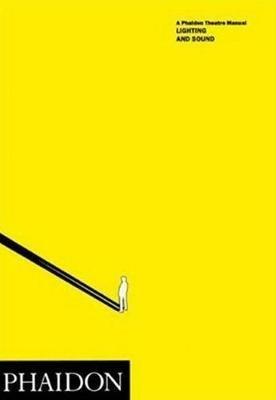 Lighting and Sound - Neil Fraser - Libro Phaidon 2010 | Libraccio.it