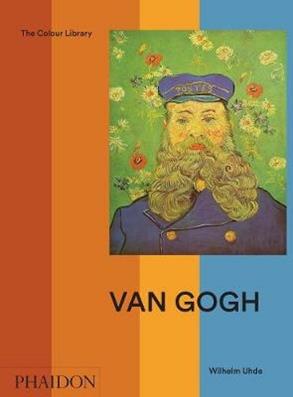 Van Gogh. Ediz. inglese - Wilhelm Uhde - Libro Phaidon 2002, Colour Library | Libraccio.it