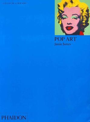 Pop art. Ediz. illustrata - Jamie James - Libro Phaidon 2002 | Libraccio.it