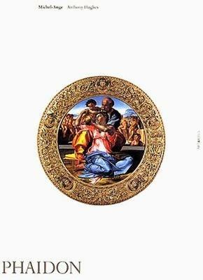 Michelangelo. Ediz. inglese - Anthony Hughes - Libro Phaidon 2002, Art & ideas | Libraccio.it
