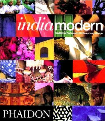India modern. Traditional forms and contemporary design - Herbert Ypma - Libro Phaidon 2002 | Libraccio.it