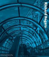 Richard Rogers. Complete works. Ediz. illustrata. Vol. 1