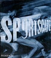 Sportscape. The evolution of sports photography. Ediz. illustrata