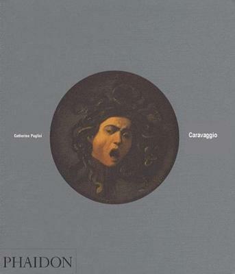 Caravaggio. Ediz. inglese - Catherine Puglisi - Libro Phaidon 2002 | Libraccio.it