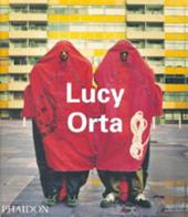 Lucy Orta. Ediz. illustrata
