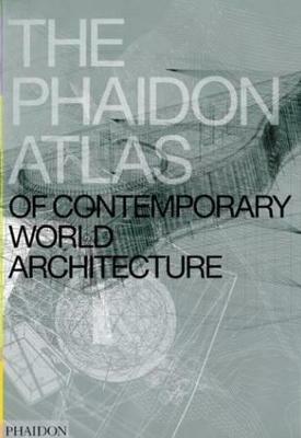 The Phaidon atlas of contemporary world architecture  - Libro Phaidon 2004 | Libraccio.it
