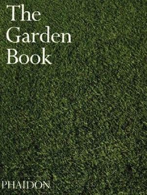 The Garden Book  - Libro Phaidon 2003 | Libraccio.it