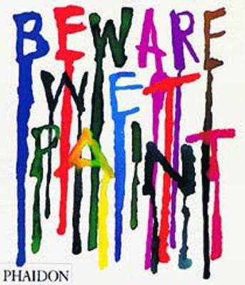 Beware Wet Paint - Alan Fletcher - Libro Phaidon 2004 | Libraccio.it