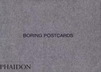Boring postcards  - Libro Phaidon 2004 | Libraccio.it