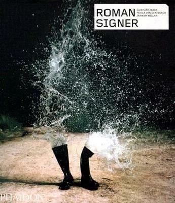 Roman Signer. Ediz. inglese - Gerhard Mack, Paula Van den Bosch, Jeremy Millar - Libro Phaidon 2006 | Libraccio.it