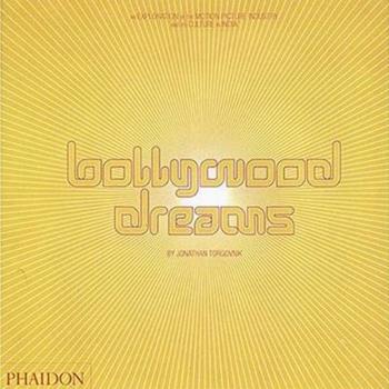 Bollywood dreams - Jonathan Torgovnik - Libro Phaidon 2004 | Libraccio.it