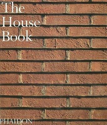 The house book. Ediz. illustrata  - Libro Phaidon 2005 | Libraccio.it