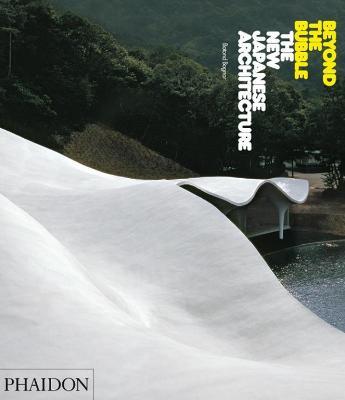 Beyond the bubble. The new Japanese architecture. Ediz. illustrata - Botond Bognar - Libro Phaidon 2008 | Libraccio.it