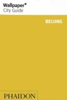 Beijing. Ediz. inglese  - Libro Phaidon 2007, Wallpaper. City Guide | Libraccio.it