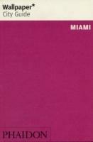 Miami. Ediz. inglese  - Libro Phaidon 2007, Wallpaper. City Guide | Libraccio.it