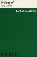 Kuala Lumpur. Ediz. inglese  - Libro Phaidon 2008, Wallpaper. City Guide | Libraccio.it